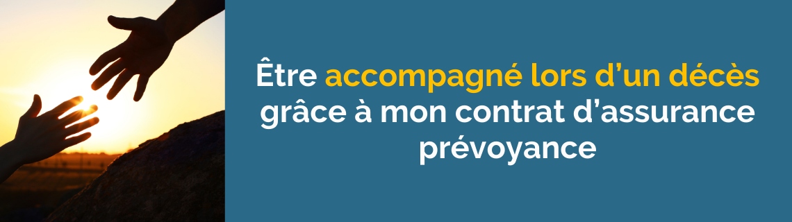 Être accompagné lors d’un décès grâce à mon contrat d’assurance prévoyance