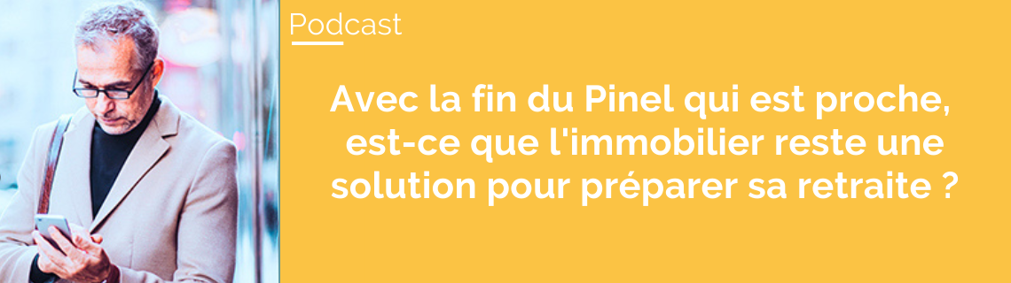 fin pinel immobilier épargne-retraite